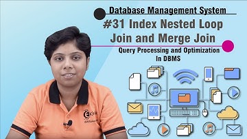 Index Nested Loop Join & Merge Join - Query Processing & Optimization - Database Management System