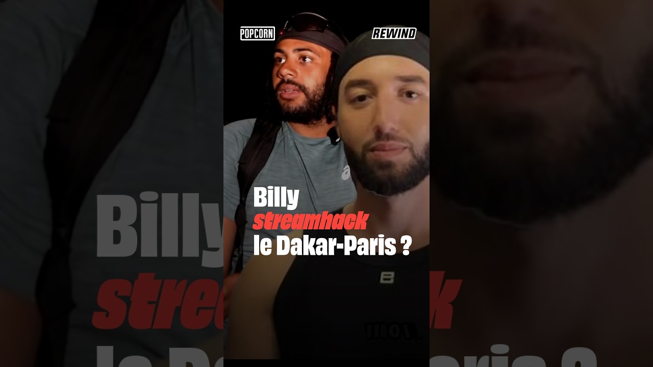 BILLY streamhack le DAKAR-PARIS ? 😳