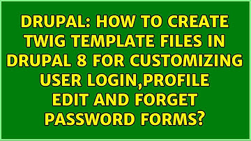 How to Create twig template files in drupal 8 for customizing user login,profile edit and forget...