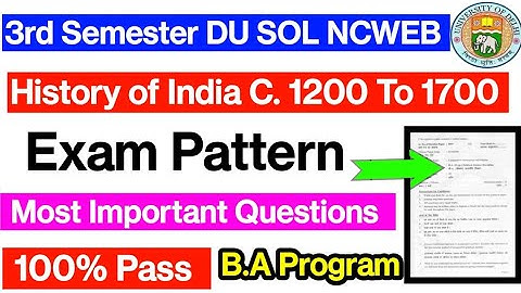 DU SOL  3rd Semester History of India From c. 1200 To 1700 Exam Pattern & Most Important Question 💯📚
