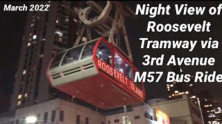 NYC M31, M57 Crosstown Bus Nova LFS HEV #9626; Roosevelt Tramway Night View (March, 2022)