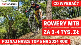 Rowery MTB za 3000 - 4000 zł: Top 5 na 2024 rok!