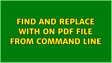 Ubuntu: Find and replace with on PDF file from command line