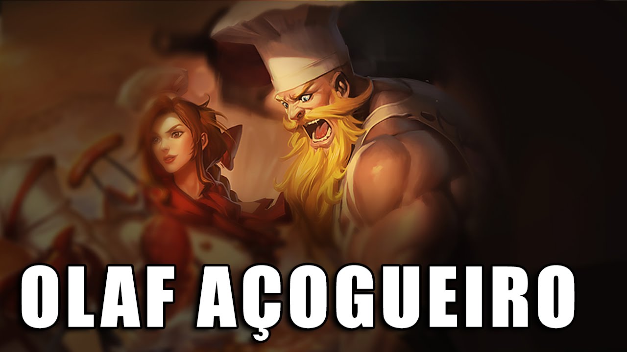 Olaf Açougueiro - League of Legends (Completo BR)