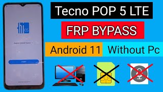 Tecno pop 5 LTE Frp Bypass Android 11| Google Account Unlock | Sim Not Working| New Method 2023