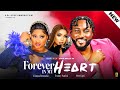 Forever in my heart full movie nigerian movies  pere egbi etinosa idemudia  movie 2024