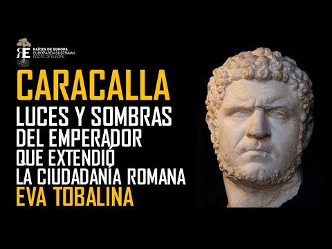 Vídeo: El Emperador Romano Caracalla - Vista Alternativa