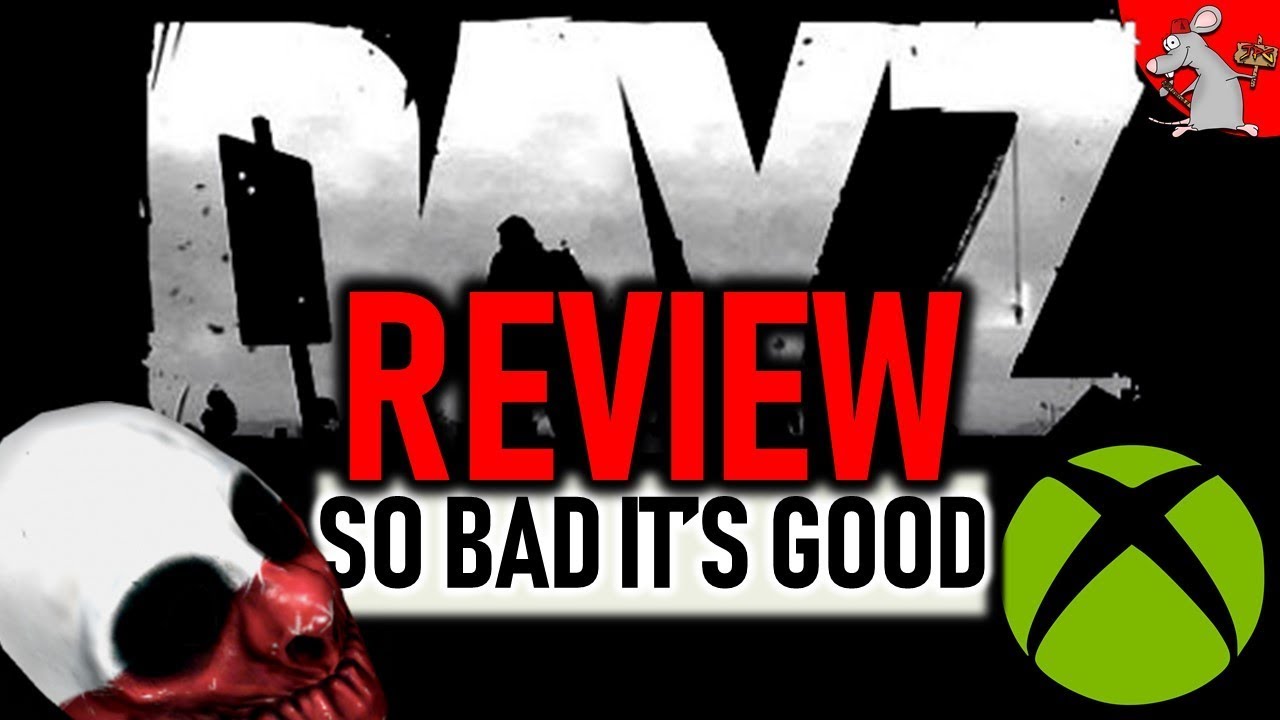 DAYZ XBOX ONE REVIEW ITS MISSING SO MUCH BUT YouTube