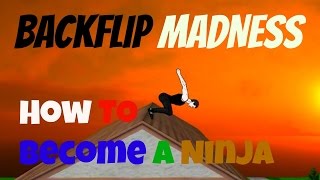 How To Become A Ninja On Backflip Madness [Tutorial] screenshot 2
