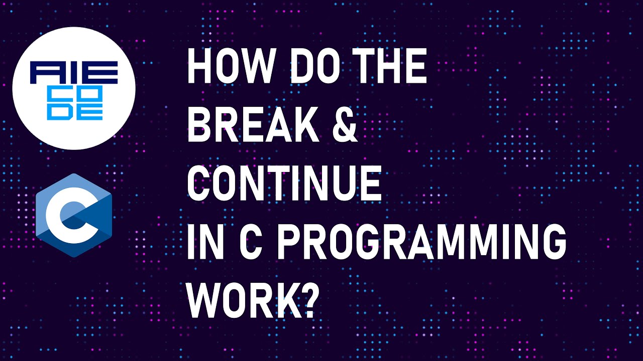 How do Break and Continue statement Work in C Programming? YouTube