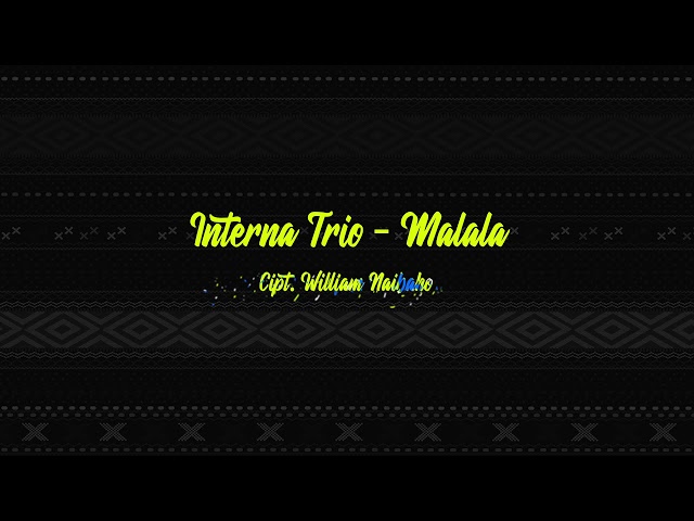 Interna Trio - Malala (Lirik Lagu) class=