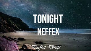 NEFFEX - Tonight (Lyrics)