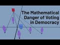 The mathematical danger of democratic voting