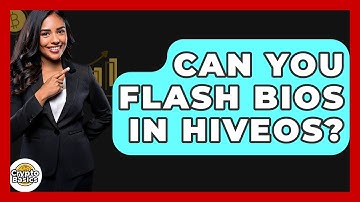 Can You Flash BIOS In HiveOS? - CryptoBasics360.com