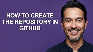 How to Create The Repository In Github - KevinHowTo