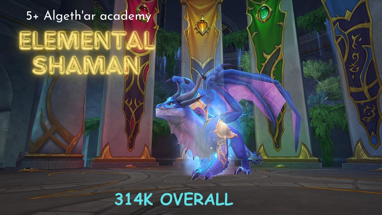 5+ Algeth'ar  academy l Elemental Shaman l Fortified Dragonflight 10.2.6