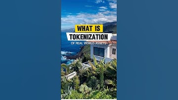 What Is Tokenization Of Real World Assets (RWA)