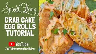 Maryland Crab Cake Egg Rolls #crabcake #crabcakeeggrolls