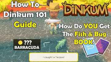 Dinkum 101 Beginners Guide - How To Fish & Bug Book - BARRACUDA = $$$ Australian Life Simulator