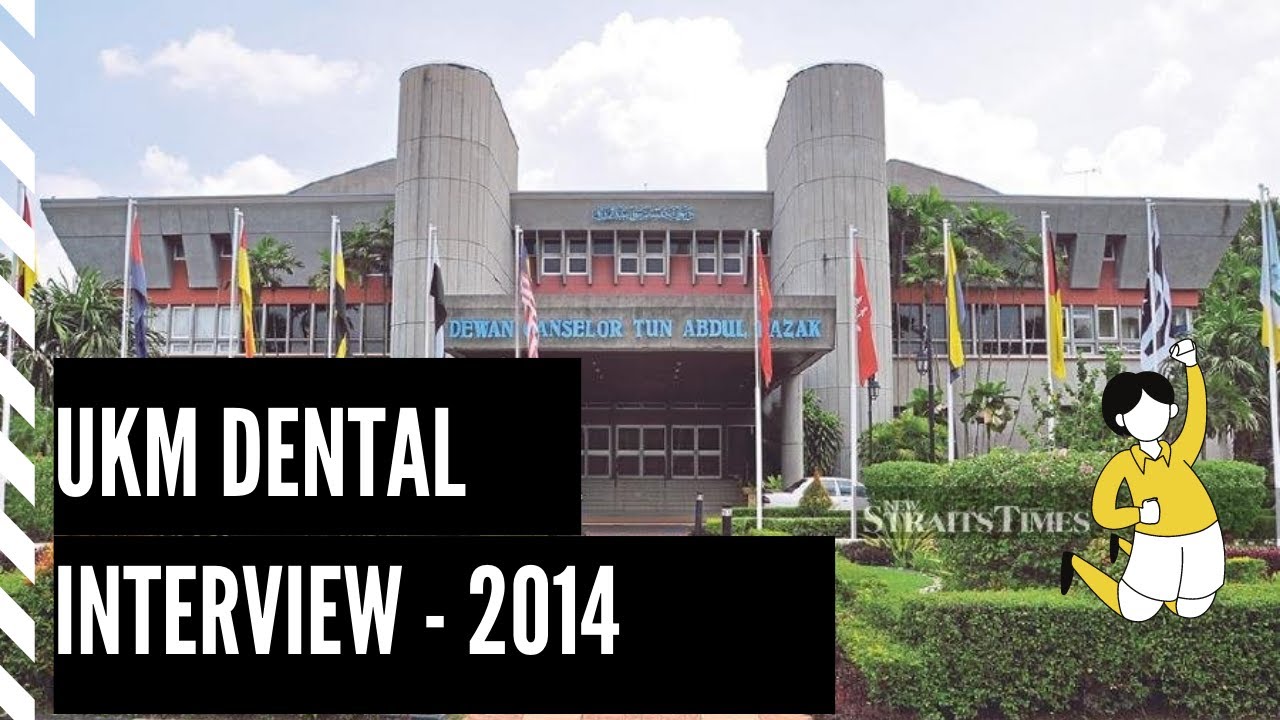 DENTAL INTERVIEW UKM 2014