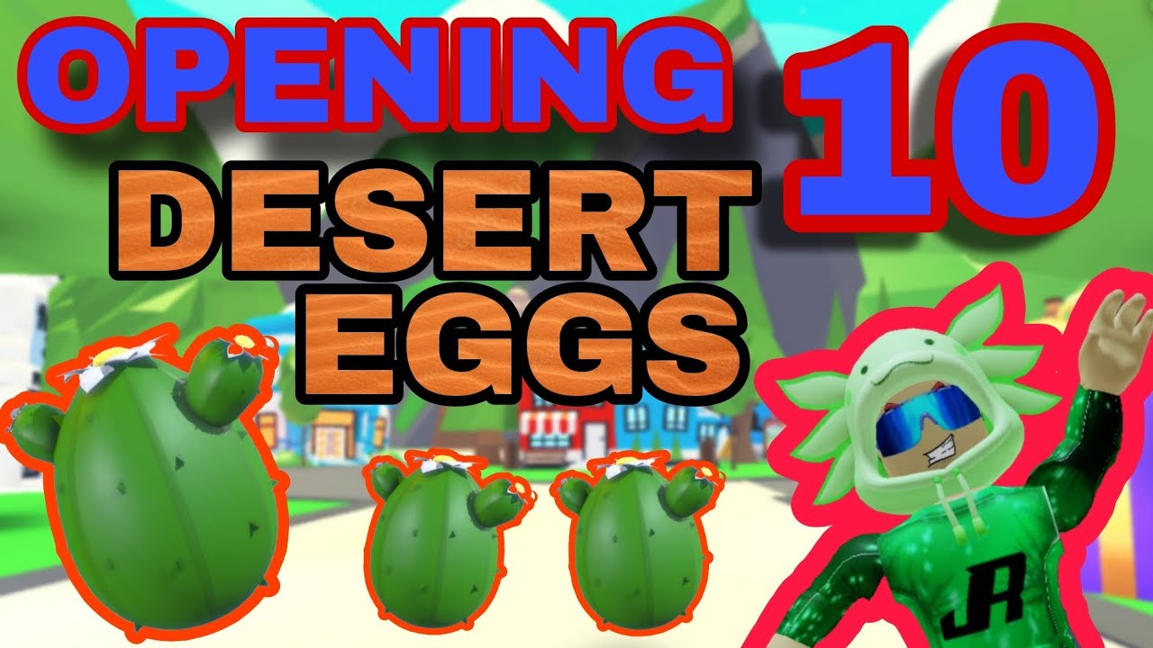 🌵I Opened 10 Desert Eggs! 🐫 Adopt Me Newest Egg!