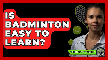 Is Badminton Easy To Learn? - The Racket Xpert