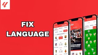 How To Fix And Solve Language On Laliga App | Final Solution