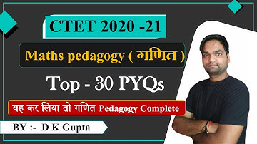 Target CTET 2020-21 | Top-30 Maths Pedagogy PYQs  | Class 03 |  By DK Gupta