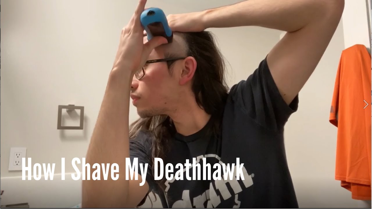 How I Shave My Deathhawk