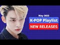 stay updated! new kpop songs (may 2022) / kpop playlist new releases