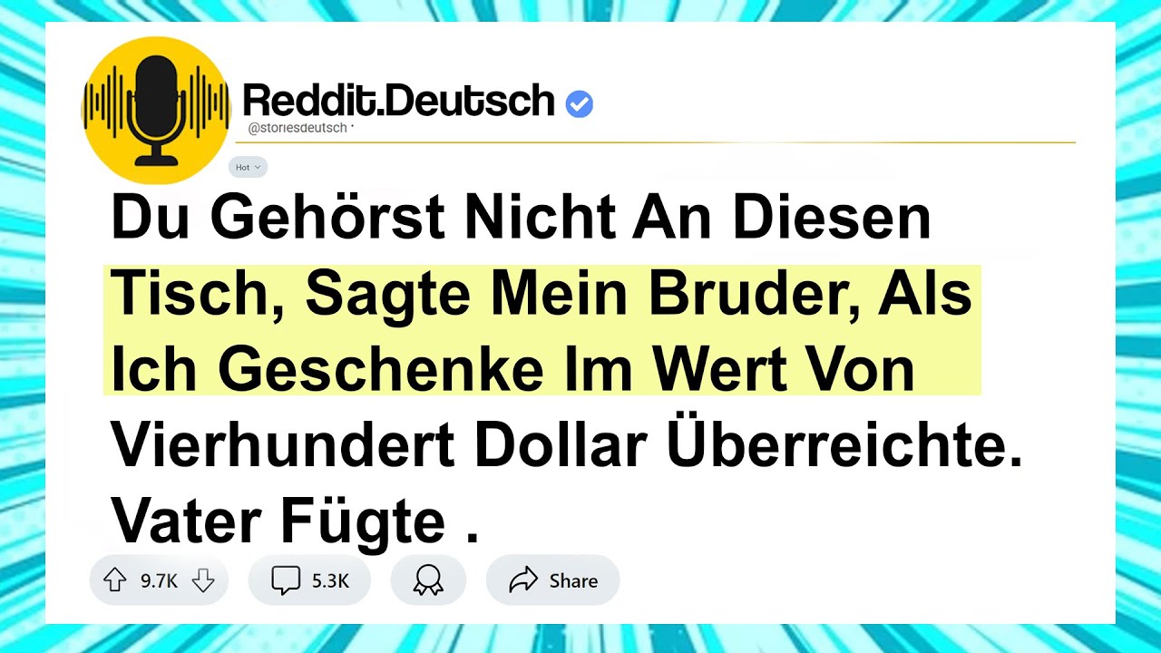 Du Gehörst Nicht An Diesen Tisch“, Sagte Mein Bruder, Als Ich Geschenke Im Wert Von Vierhundert ...