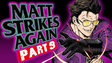 Matt Strikes Again - No More Heroes (Part 9)