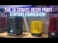 The Ultimate Resin Print Station Makeover!