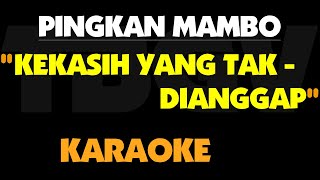 Pingkan Mambo - Kekasih Yang Tak Dianggap. Karaoke.