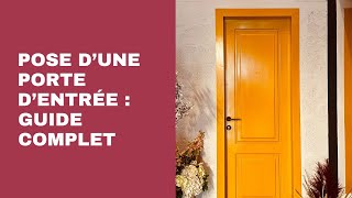 Pose d’une porte d’entrée : Guide complet