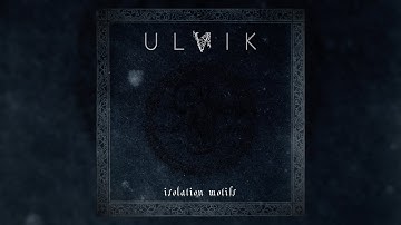 ULVIK - Isolation Motifs [Full Album]