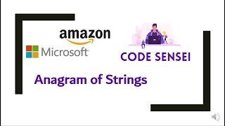 How to solve "Anagram of Strings" problem | String Manipulation | Interview Question | Code Sensei