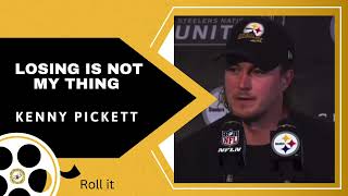 Steelers Kenny Pickett, I Don't Like To Lose. Not a Familiar Feeling 🔶