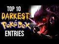 Top 10 Darkest Pokedex Entries