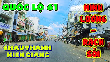 Minh Lương - Rạch Sỏi - Châu Thành - Kiên Giang | Đào Minh Tú Channel