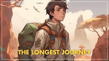 The Longest Journey (a story about introspection and growth)