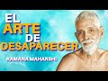 Ramana  maharshi el arte de desaparecer rompiendo los lmites del yo  