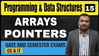 LEC-15 | Arrays  POINTERS in C Programming | Programming and Data Structures for GATE CS #arrays