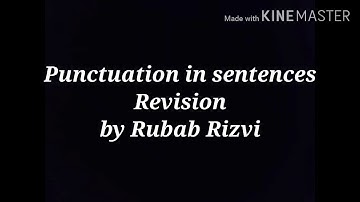 Punctuation in Sentences (Revision) by Rubab Rizvi