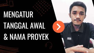 Belajar Microsoft Project | 6. Chapter 3.1. Mengatur nama dan tanggal awal proyek