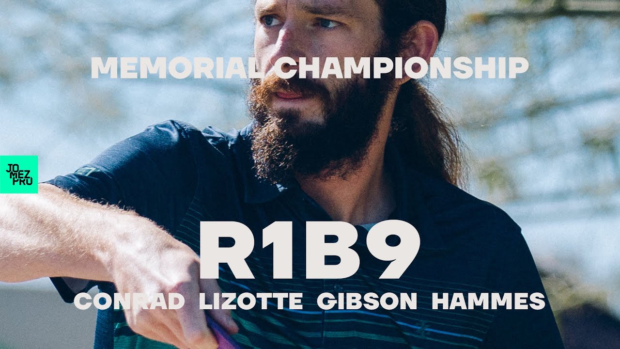 2020 Memorial Championship | R1B9 | Lizotte, Conrad, Gibson, Hammes | Jomez Disc Golf