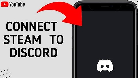 How To Link Your Steam Account To Your Discord Account in 2025