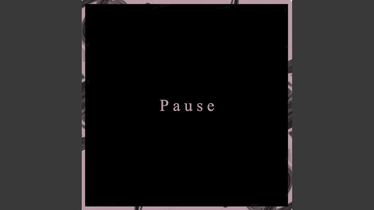 在 YouTube 上觀看「Pause」 在 YouTube 上觀看「Pause」