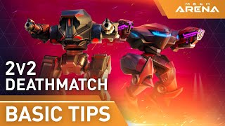 Mech Arena Basic Tips 2V2 Deathmatch