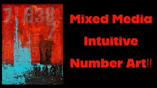 Mixed Media Intuitive Number Art!! #mixedmedia #art #collage #artdemo #artist #intuitiveart